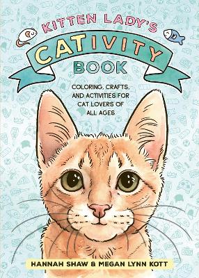 Book cover for Kitten Lady's CATivity Book