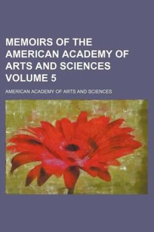 Cover of Memoirs of the American Academy of Arts and Sciences Volume 5