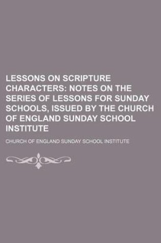 Cover of Lessons on Scripture Characters