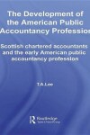 Book cover for The Development of the American Public Accounting Profession