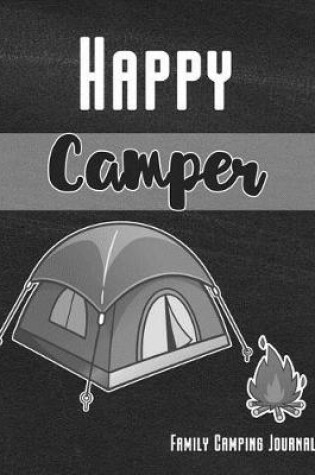 Cover of Happy Camper Family Camping Journal