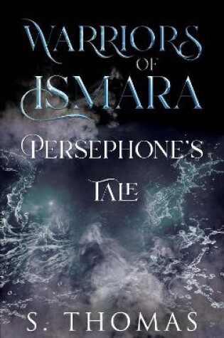 Cover of Warriors of Ismara: Persephone's Tale