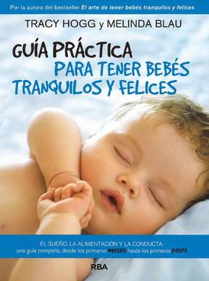 Book cover for Gu�a Pr�ctica Para Tener Beb�s Tranquilos Y Felices