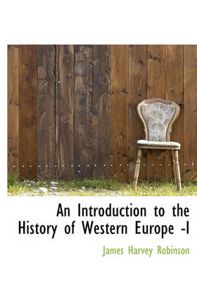 Book cover for An Introduction to the History of Western Europe -I