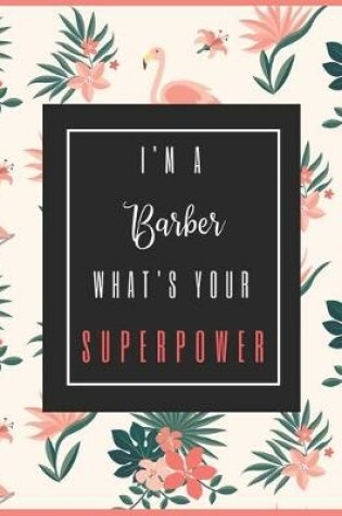 Cover of I'm A BARBER, What's Your Superpower?