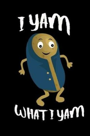 Cover of I Yam What I Yam