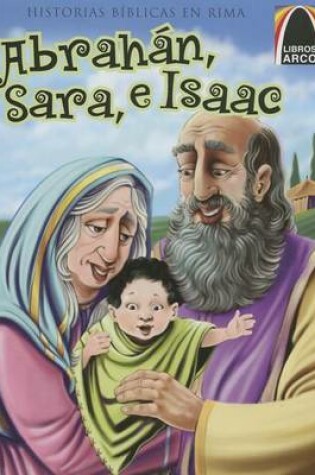 Cover of Libros Arco: Abrahán, Sara, E Isaac (Arch Books: Abraham, Sarah, and Isaac)