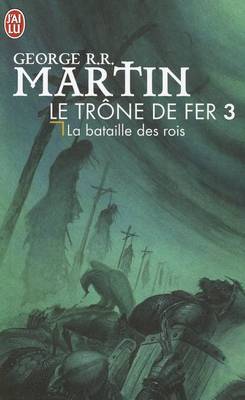 Book cover for Le Trone de Fer T3 - La Bataille Des Ro
