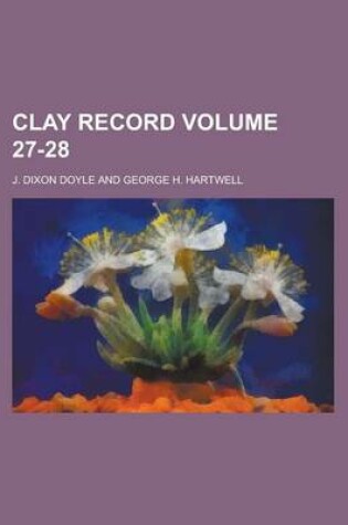 Cover of Clay Record Volume 27-28