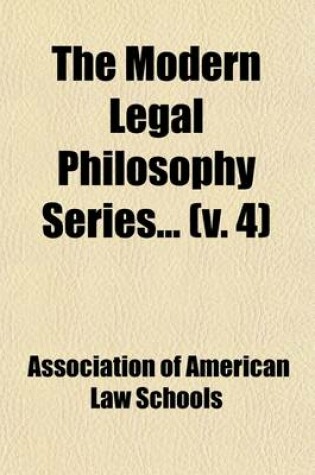 Cover of The Modern Legal Philosophy Series (Volume 4)
