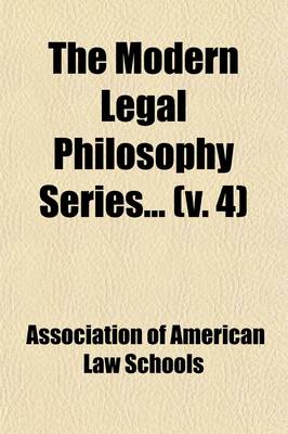 Book cover for The Modern Legal Philosophy Series (Volume 4)