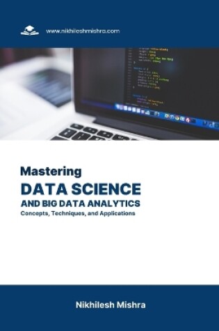 Cover of Mastering Data Science and Big Data Analytics