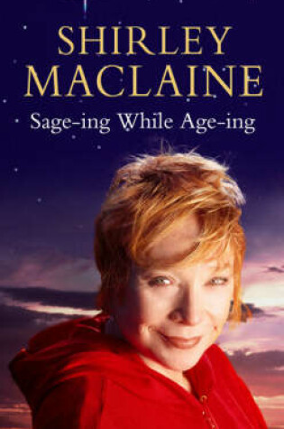 Cover of Sage-ing While Age-ing