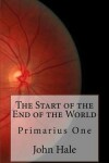 Book cover for The Start of the End of the World