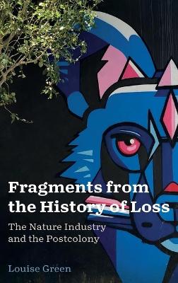 Book cover for Fragments from the History of Loss