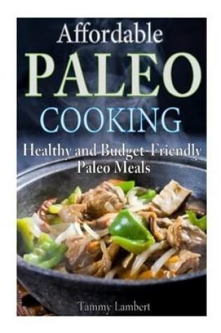 Cover of Affordable Paleo Cooking