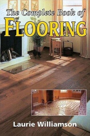 Cover of Complete Book of Flooring, The