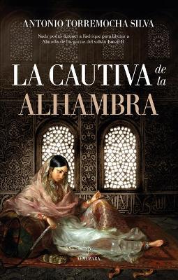 Book cover for Cautiva de la Alhambra, La