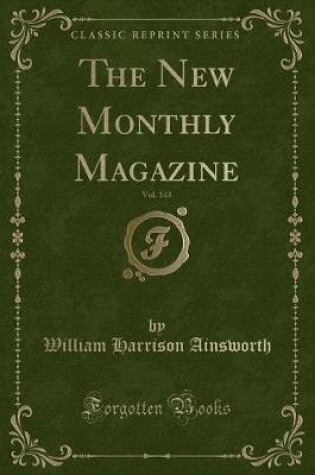 Cover of The New Monthly Magazine, Vol. 143 (Classic Reprint)