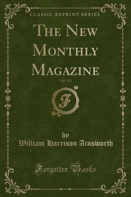 Book cover for The New Monthly Magazine, Vol. 143 (Classic Reprint)
