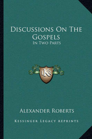 Cover of Discussions on the Gospels