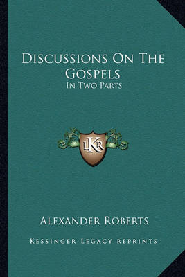 Book cover for Discussions on the Gospels