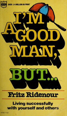 Book cover for I'm a Good Man, But...