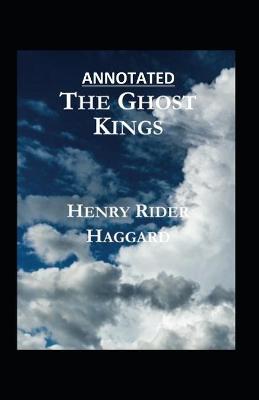 Book cover for The Ghost Kings Annotated