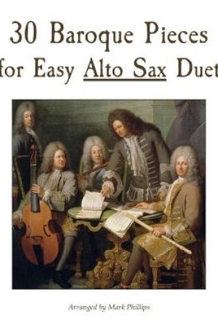 Cover of 30 Baroque Pieces for Easy Alto Sax Duet