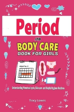 Cover of Period and Bodycare Book for Girls