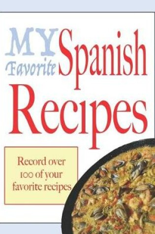 Cover of My favorite Spanish recipes