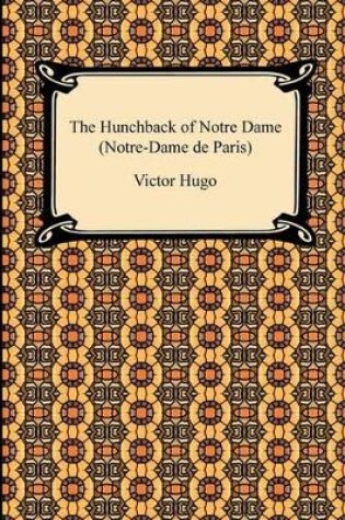 Cover of The Hunchback of Notre Dame (Notre-Dame de Paris)