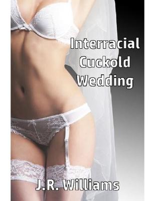 Book cover for Interracial Cuckold Wedding