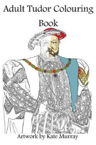 Cover of Tudor Colouring Book