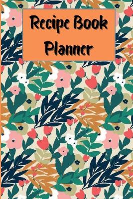 Book cover for Recipe Book Planner