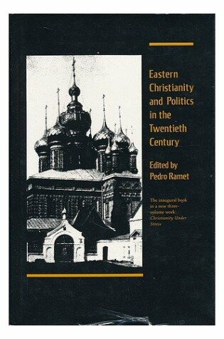 Cover of Eastern Christianity and Politics in the Twentieth Century