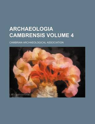 Book cover for Archaeologia Cambrensis Volume 4