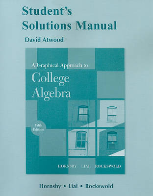 Book cover for Student Solutions Manual for A Graphical Approach to College Algebra