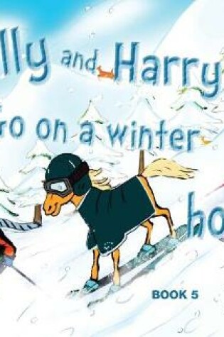 Cover of Billy and Harry Go on a Winter Holiday