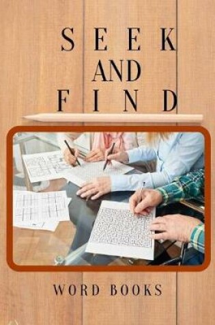 Cover of Seek And Find Word Books