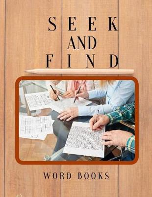 Book cover for Seek And Find Word Books