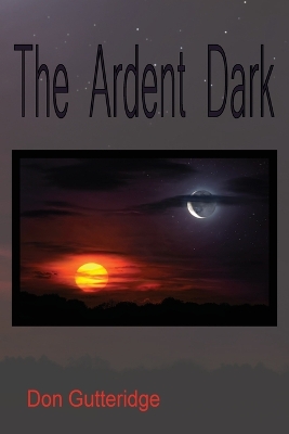 Book cover for The Ardent Dark