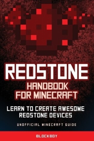 Cover of Redstone Handbook for Minecraft