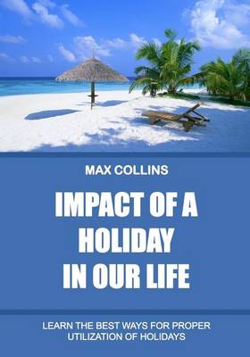 Book cover for Impact of a Holiday in Our Life