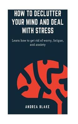 Book cover for How to declutter your mind and deal with stress