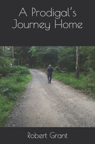 Cover of A Prodigal's Journey Home