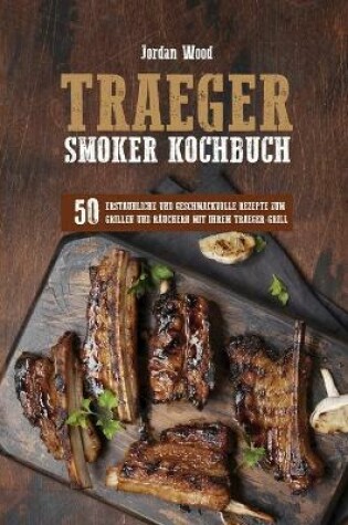 Cover of Traeger Smoker Kochbuch