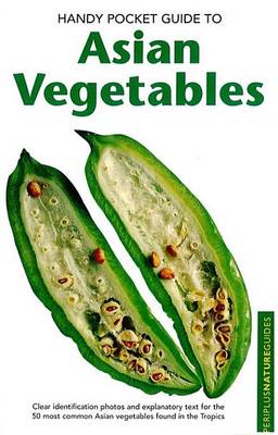 Cover of Handy Pocket Guide to Asian Vegetables