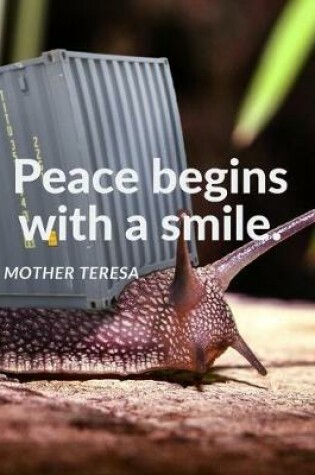 Cover of "Peace begins with a smile."