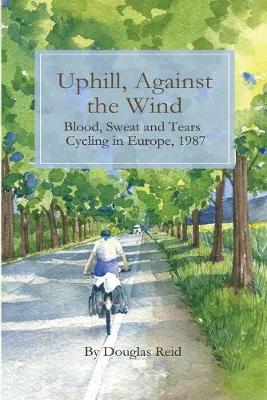 Book cover for Uphill, Against the Wind